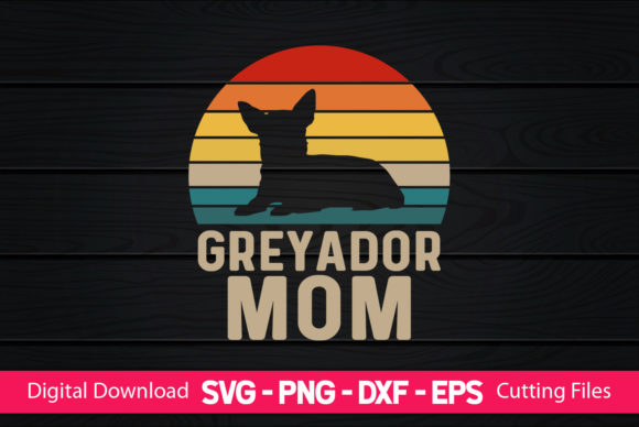 Greyador Mom Graphics & Print Templates