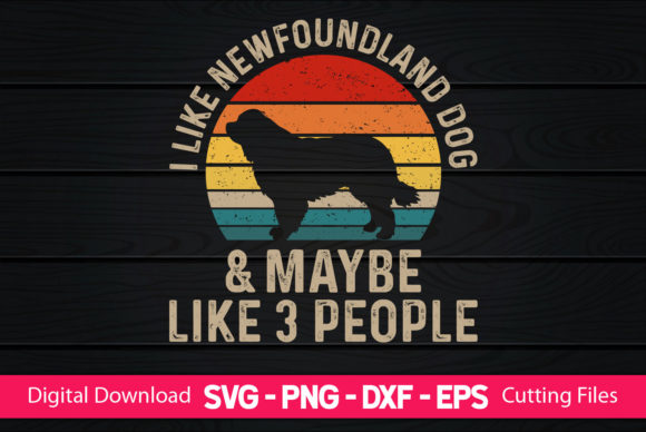 I Like Newfoundland Dog Maybe Like 3 P Graphics