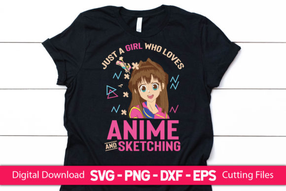 Just a Girl Who Loves Anime and Sketchin Graphics