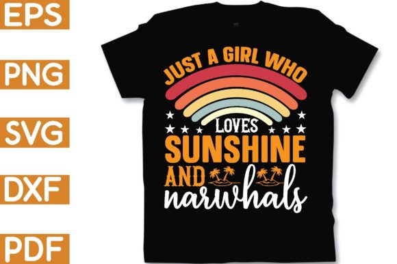 Just a Girl Who Loves Sunshine and Narwhals Graphics