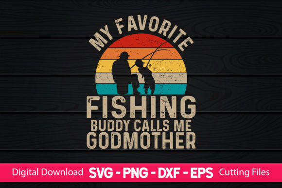 My Favorite Buddy Calls Me Godmother Graphics