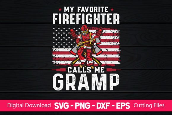 My Favorite Firefighter Calls Me Gramp