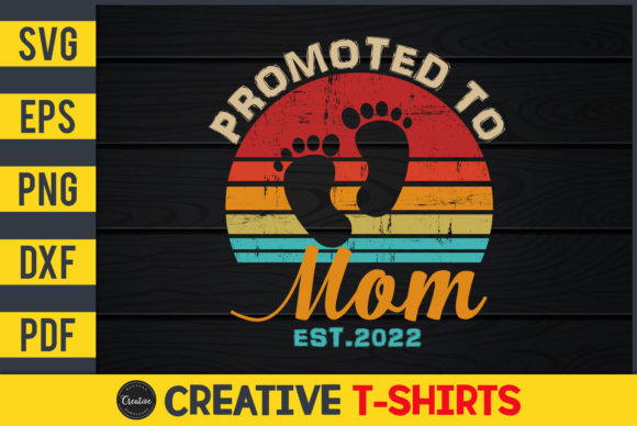 Promoted to Mom Est. 2022 Graphics & Print Templates