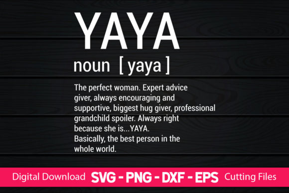Yaya Definition Grandma Mother Day Graphics & Print Templates